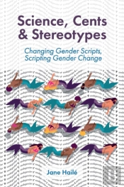 Science, Cents & Stereotypes