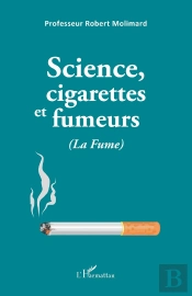 Science, Cigarettes Et Fumeurs (La Fume)