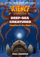 Science Comics: Deep-Sea Creatures