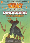 Science Comics: Land Of The Dinosaurs