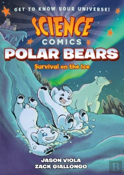 Bertrand.pt - Science Comics: Polar Bears
