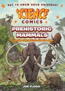 Science Comics: Prehistoric Mammals