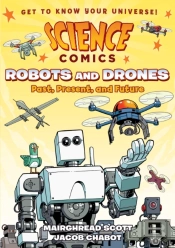 Science Comics: Robots And Drones