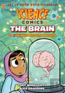 Science Comics: The Brain