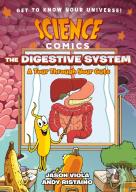 Science Comics: The Digestive System