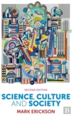 Bertrand.pt - Science, Culture And Society: Understanding Science In The 21st Century
