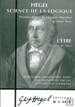 Bertrand.pt - Science De La Logique T.1 ; La Logique Objective, Premier Livre ; L'Etre, Version De 1812