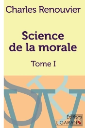 Science De La Morale Tome 1