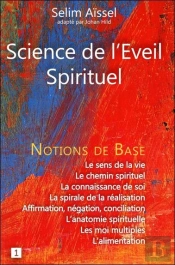 Science De L'Eveil Spirituel - Notions De Base 1