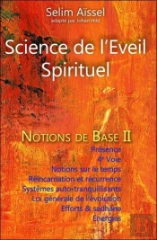 Science De L'Eveil Spirituel - Notions De Base Ii