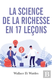 Science De Richesse - Comment Devenir Riche En 17 Le