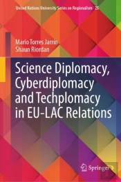 Science Diplomacy, Cyberdiplomacy And Techplomacy In Eu-Lac Relations