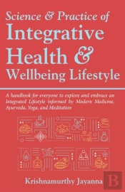 Science & Practice Of Integrative Health & Wellbeing Lifestyle