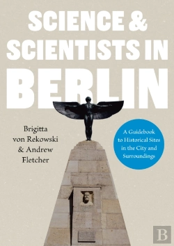 Bertrand.pt - Science & Scientists In Berlin. A Guidebook To Historical Sites In The City And Surroundings