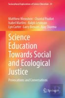 Science Education Towards Social And Ecological Justice