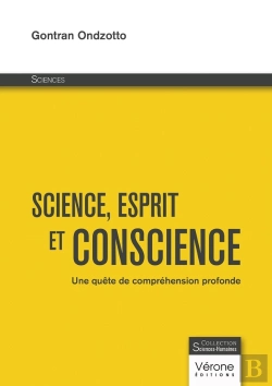 Bertrand.pt - Science, Esprit Et Conscience : Une Quête De Compréhension Profonde