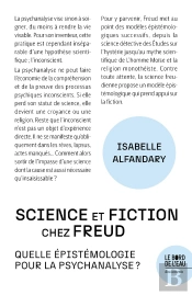 Science Et Fiction Chez Freud : Quelle Épistémologie Pour La Psychanalyse ?
