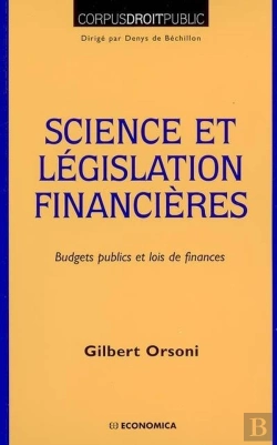 Bertrand.pt - Science Et Législation Financières ; Budgets Publics Et Lois De Finances