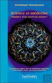 Science Et Medecine ; L'Audace D'Un Nouveau Depart