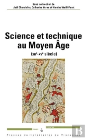 Science Et Technique Au Moyen Âge (Xiie-Xve Siècle)