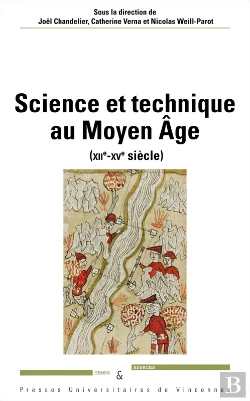 Bertrand.pt - Science Et Technique Au Moyen Âge (Xiie-Xve Siècle)