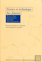 Science Et Technologie Des Aliments - Principes De Chimie Des Constituants Et De Technologie Des Pro