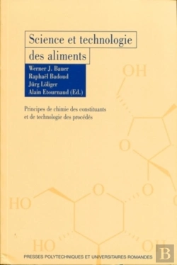 Bertrand.pt - Science Et Technologie Des Aliments - Principes De Chimie Des Constituants Et De Technologie Des Pro