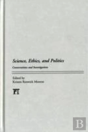 Science, Ethics, And Politics