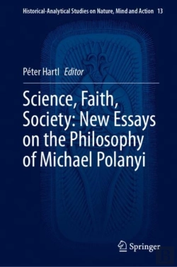 Bertrand.pt - Science, Faith, Society: New Essays On The Philosophy Of Michael Polanyi