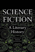 Science Fiction A Literary History