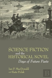 Science Fiction And The Historical Novel