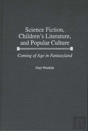 Science Fiction, Children'S Literature, And Popular Culture