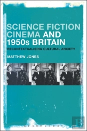 Science Fiction Cinema And 1950s Britain