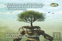 Science Fiction, Disruption And Tourism