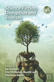 Science Fiction, Disruption And Tourism