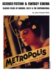 Science Fiction & Fantasy Cinema: Classic Films Of Horror, Sci-Fi & The Supernatural