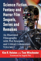 Science Fiction, Fantasy And Horror Film Sequels, Series And Remakes