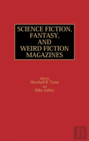 Science Fiction, Fantasy, And Weird Fiction Magazines