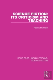 Science Fiction: Its Criticism And Teaching