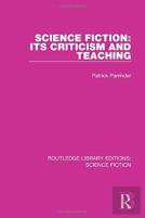Science Fiction: Its Criticism And Teaching