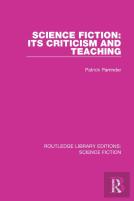 Science Fiction: Its Criticism And Teaching