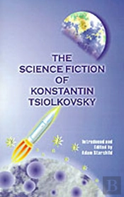 Science Fiction Of Konstantin Tsiolkovsky
