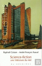 Science-Fiction Une Littérature Du Réel