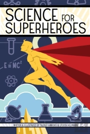 Science For Superheroes