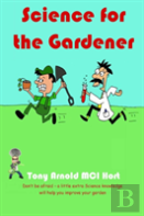 Science For The Gardener