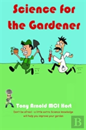 Science For The Gardener