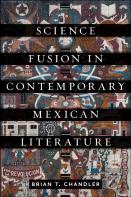 Science Fusion In Contemporary Mexican Literature