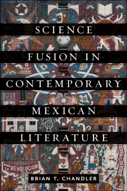 Bertrand.pt - Science Fusion In Contemporary Mexican Literature