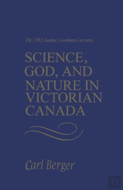Bertrand.pt - Science, God, And Nature In Victorian Canada