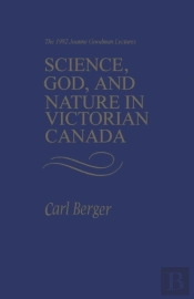 Science, God, And Nature In Victorian Canada